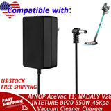 Charger for AFNOP AceVac 11, NADALY V28, INTETURE BP20 550W 45Kpa Vacuum Cleaner